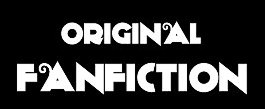Original Fanfiction